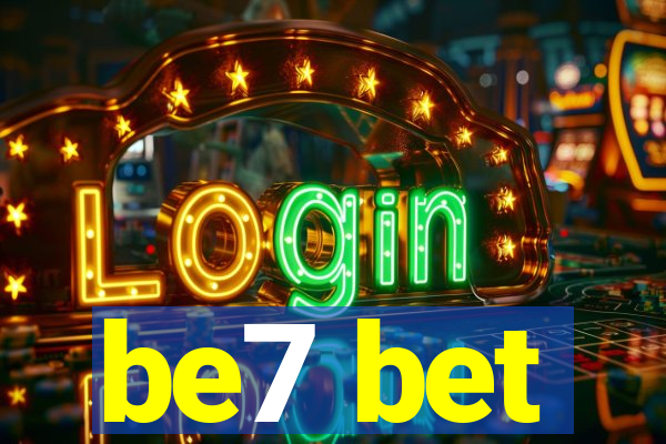 be7 bet