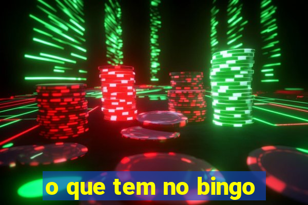 o que tem no bingo