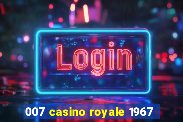 007 casino royale 1967