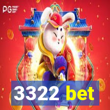 3322 bet