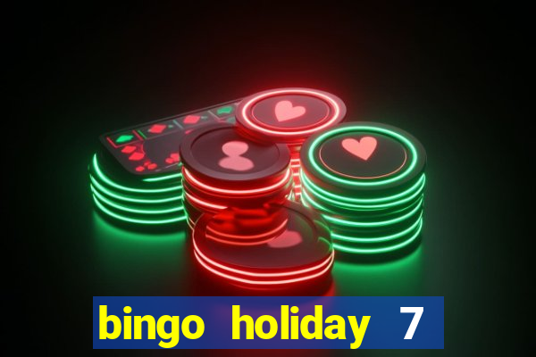 bingo holiday 7 paga de verdade