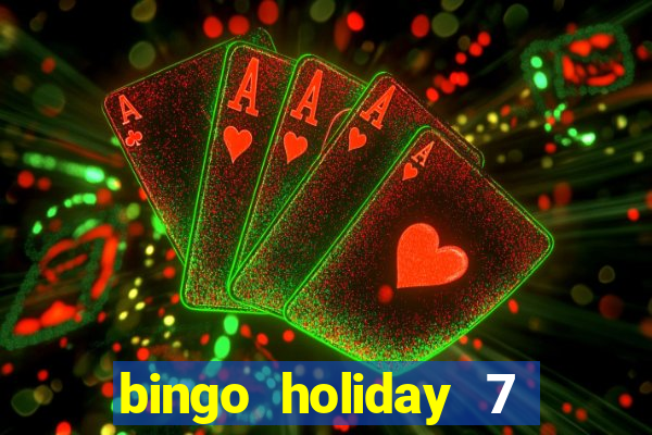 bingo holiday 7 paga de verdade