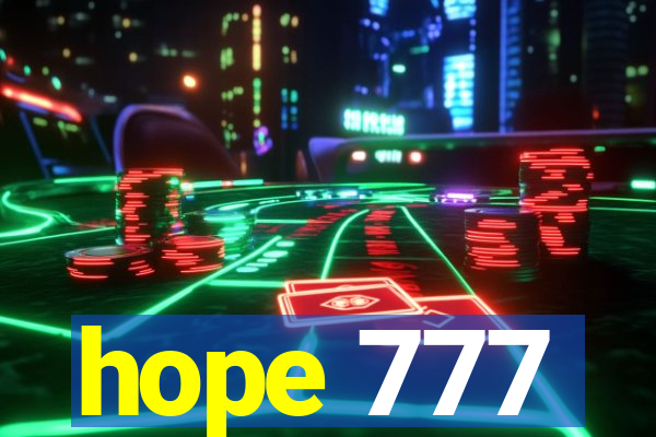 hope 777