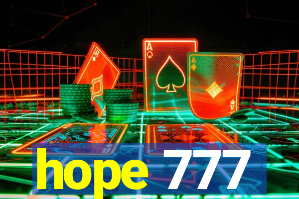 hope 777