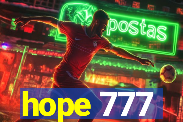 hope 777