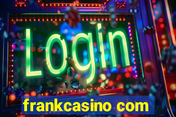 frankcasino com