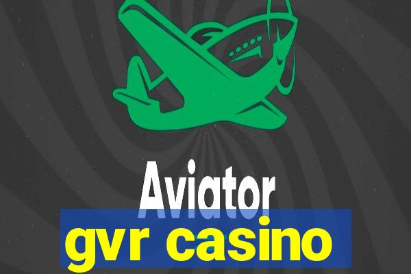 gvr casino