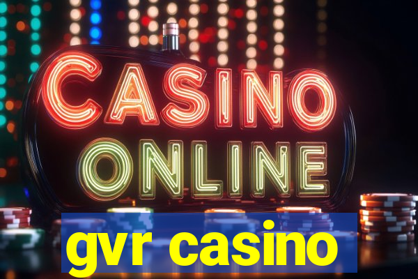 gvr casino