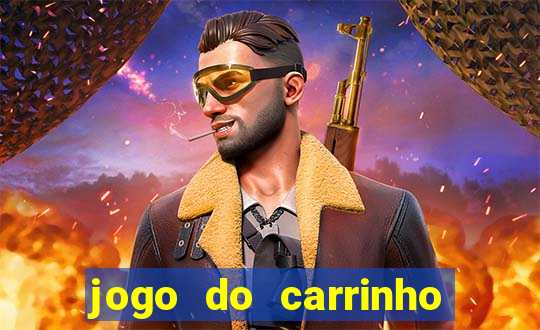 jogo do carrinho que ganha dinheiro