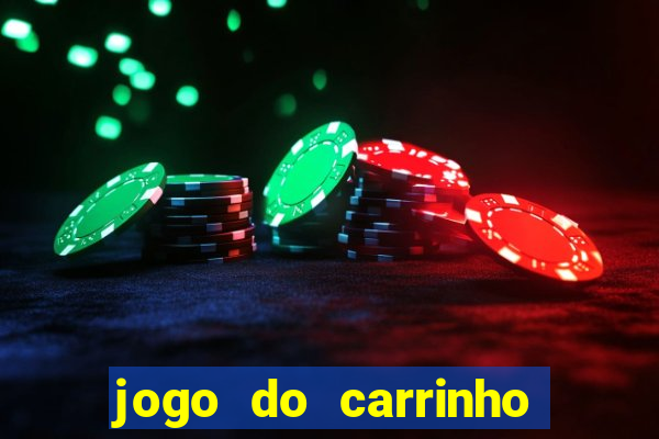 jogo do carrinho que ganha dinheiro