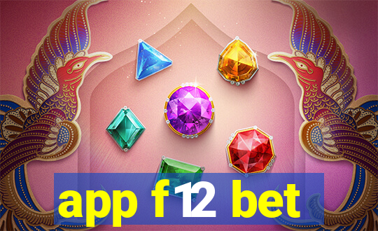 app f12 bet