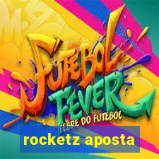 rocketz aposta