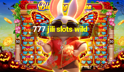 777 jili slots wild