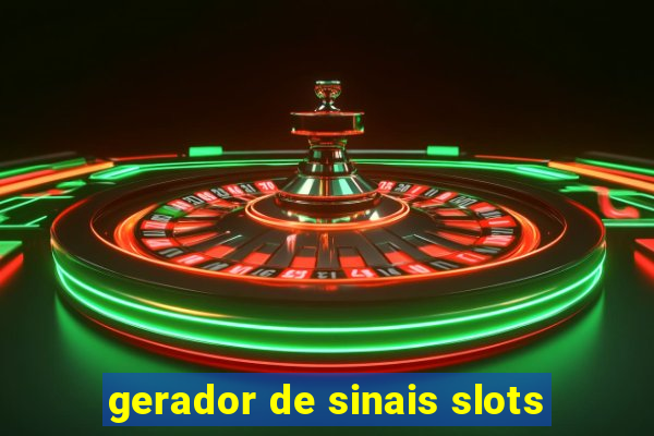 gerador de sinais slots