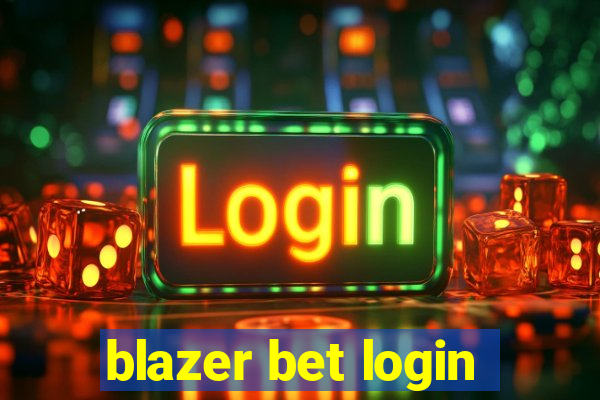 blazer bet login