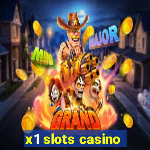 x1 slots casino