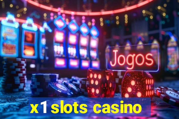 x1 slots casino