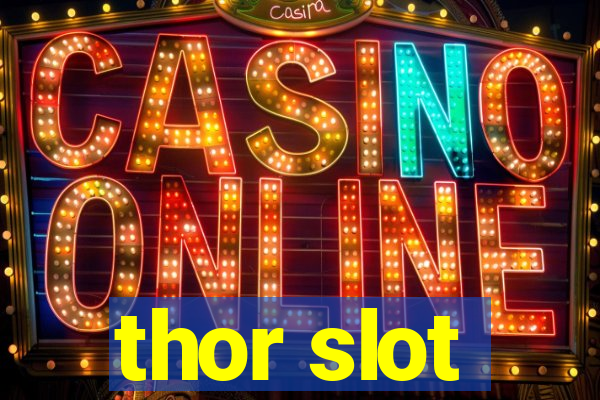 thor slot