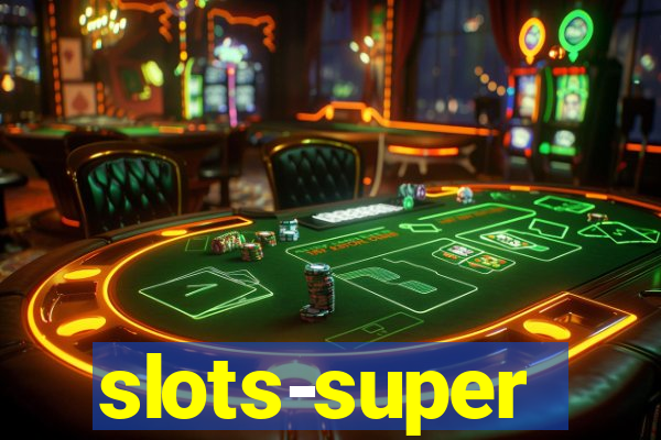 slots-super