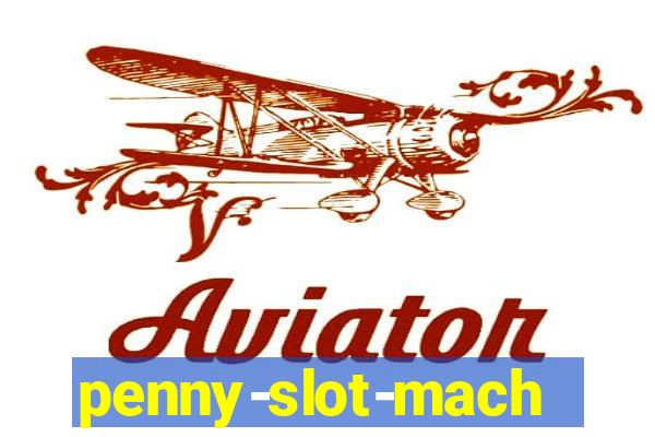 penny-slot-machines