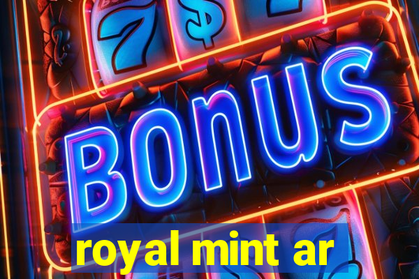 royal mint ar