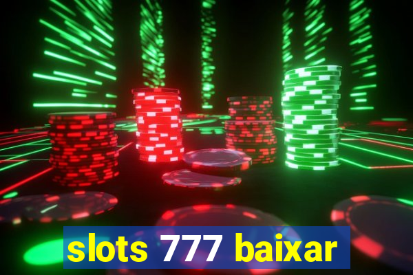 slots 777 baixar