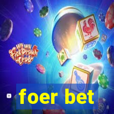 foer bet