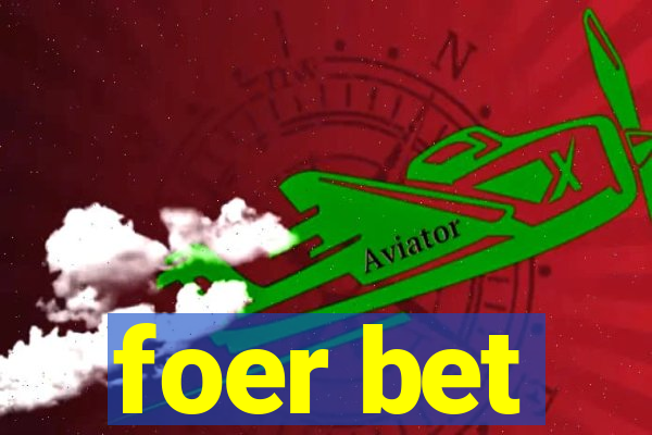 foer bet