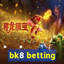 bk8 betting