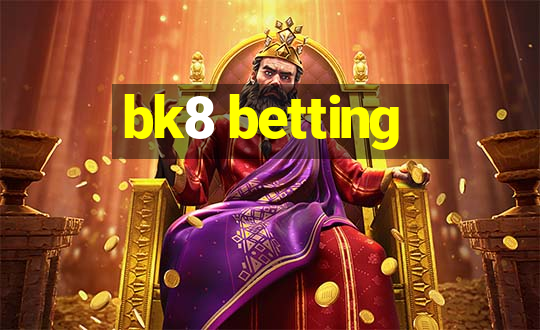 bk8 betting