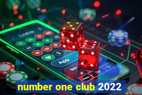 number one club 2022