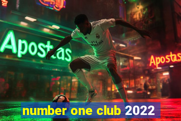 number one club 2022