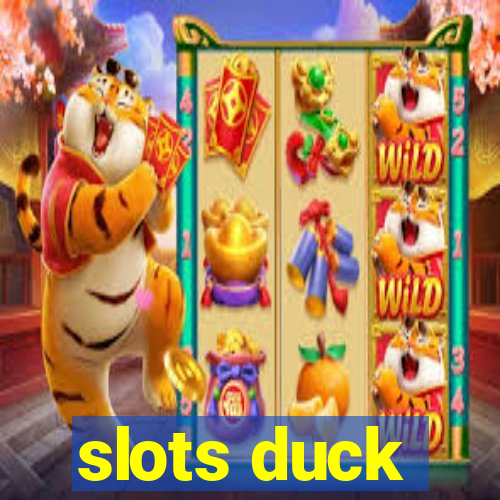 slots duck