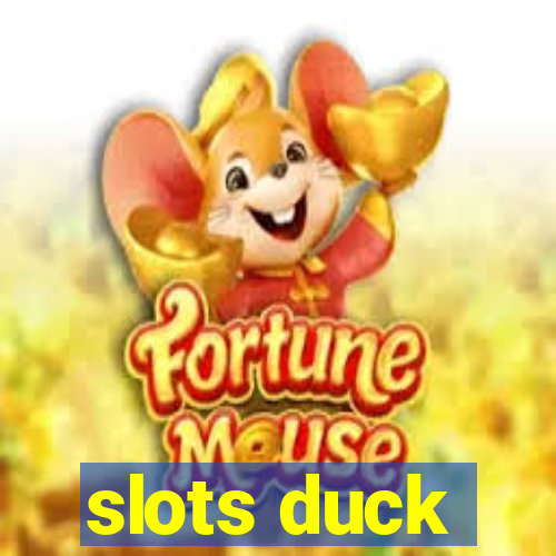 slots duck