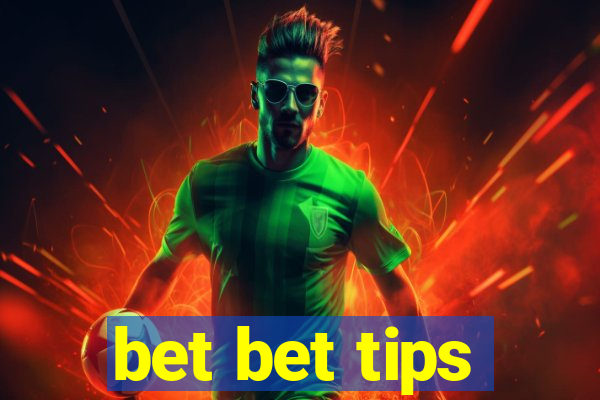 bet bet tips