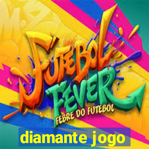 diamante jogo