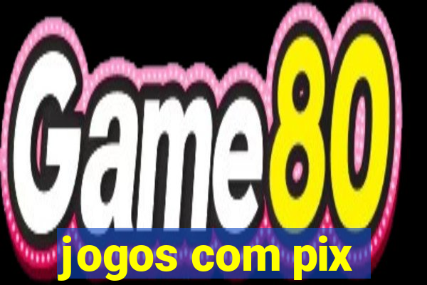 jogos com pix