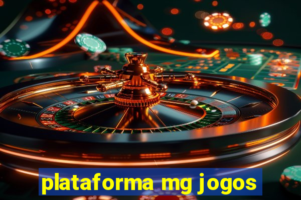 plataforma mg jogos