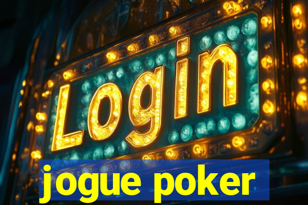 jogue poker