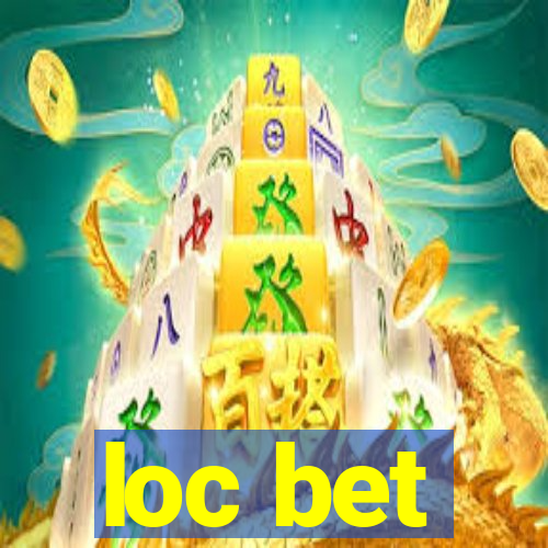 loc bet