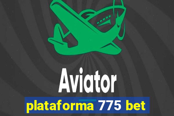 plataforma 775 bet