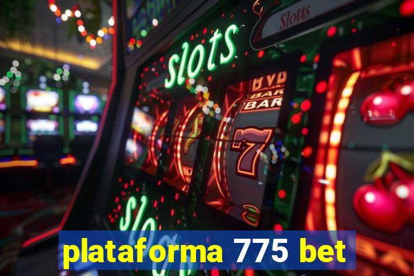 plataforma 775 bet