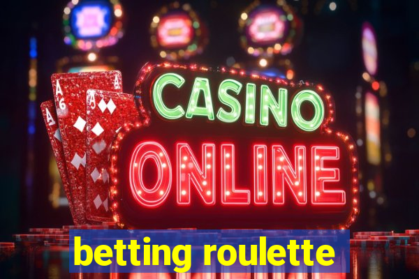 betting roulette