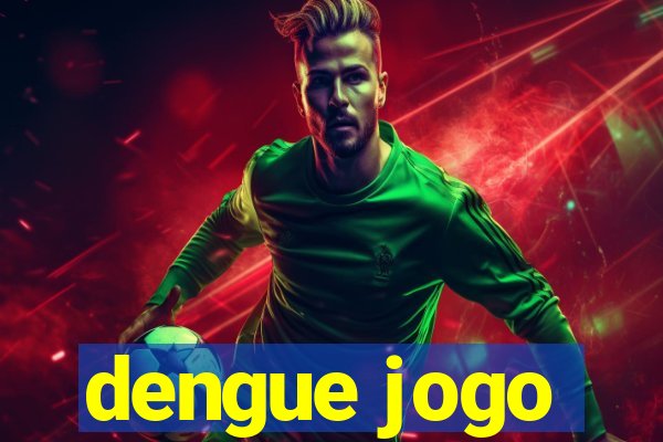 dengue jogo