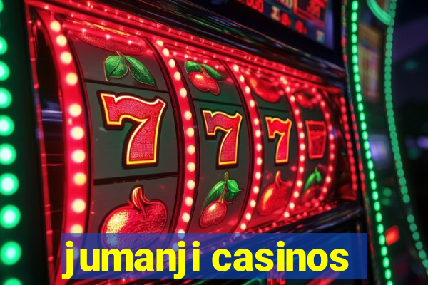 jumanji casinos