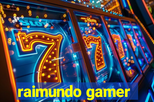 raimundo gamer