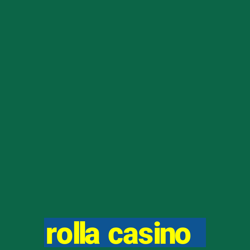 rolla casino