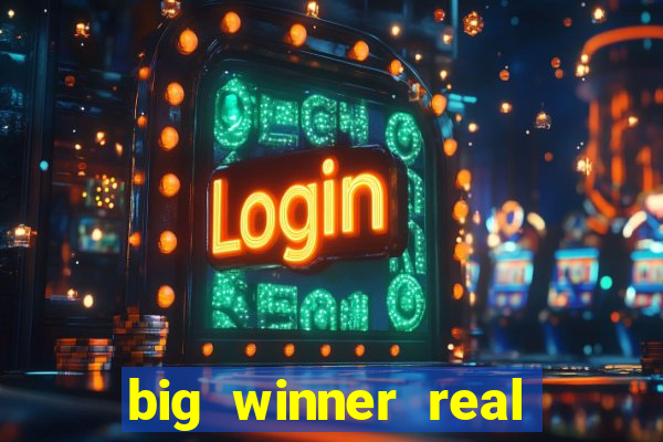 big winner real cash online