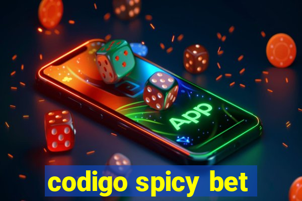 codigo spicy bet