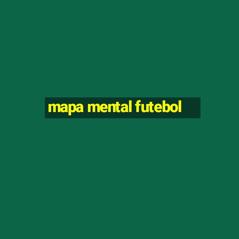 mapa mental futebol